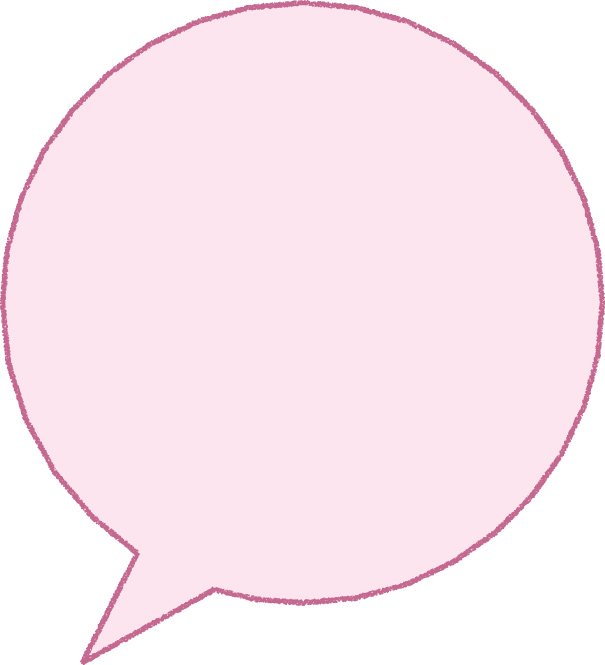 丸い吹き出し イラスト ピンク シンプル クレヨン風 かわいい おたより 資料 無料