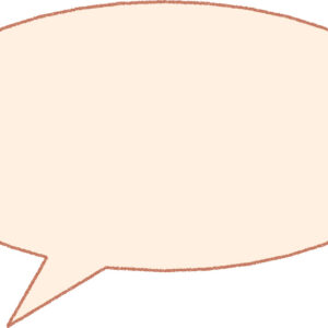 吹き出し 楕円・左向き イラスト オレンジ シンプル クレヨン風 かわいい おたより 資料 無料